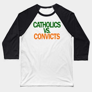 Catholics VS Convicts Tshirt Football ND v Miami Baseball T-Shirt